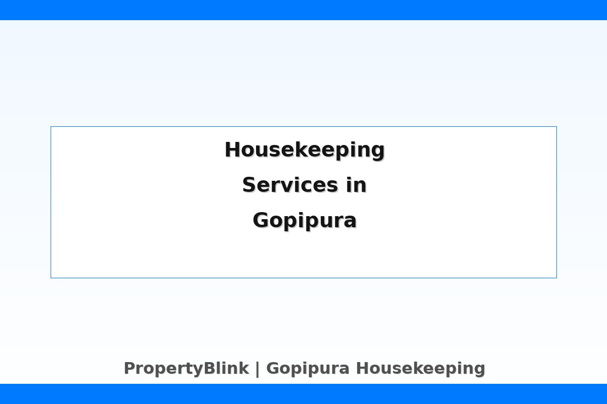 Gopipura Housekeeping