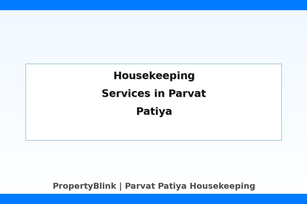 Parvat Patiya Housekeeping